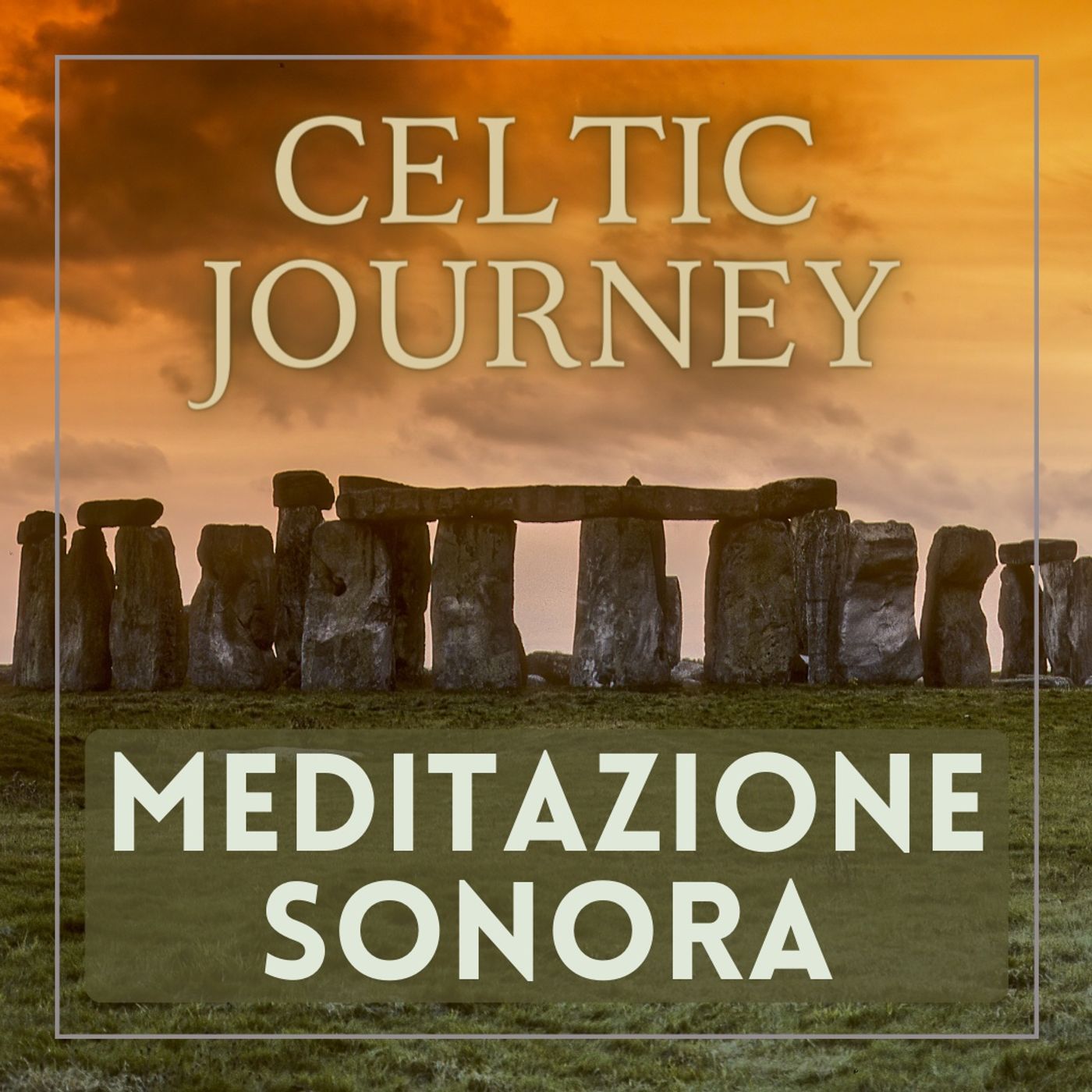 MEDITAZIONE SONORA - Celtic Journey