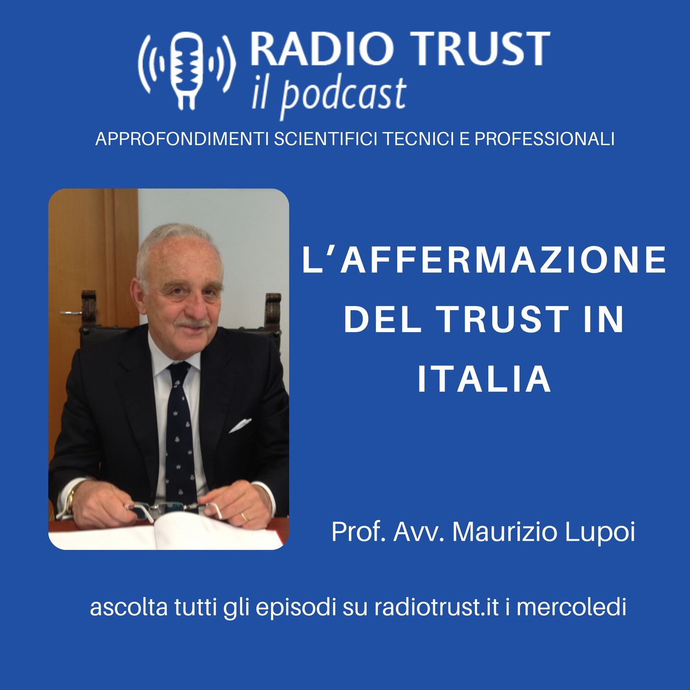 L'affermazione del Trust in Italia - Prof. Avv. Maurizio Lupoi