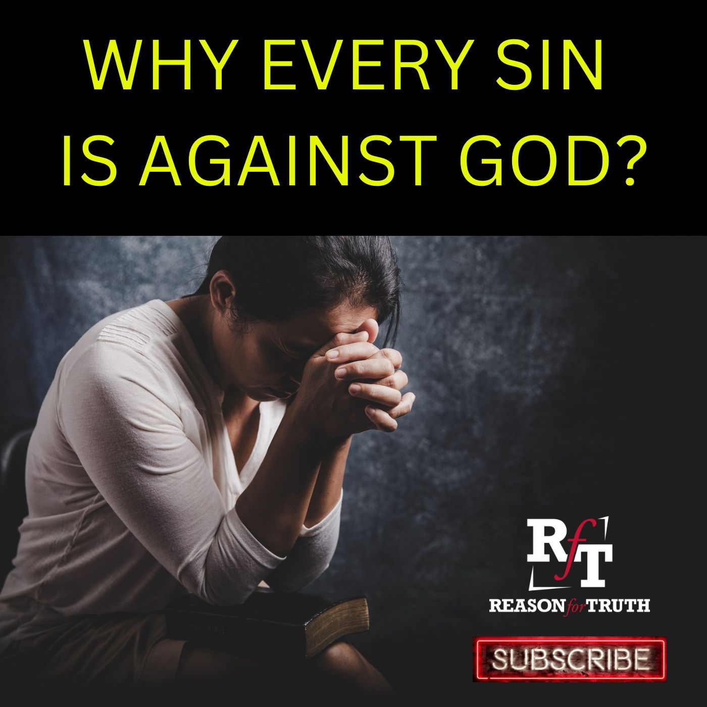 Why Is Every Sin Against God? - 11:27:22, 1.18 PM