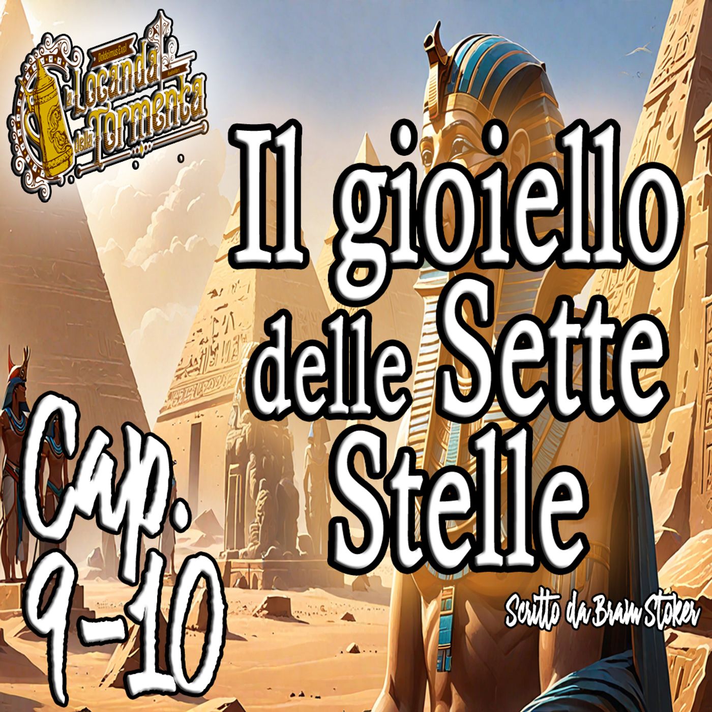 Bram Stoker - Audiolibro Il gioiello delle sette stelle 09-10 episode artwork