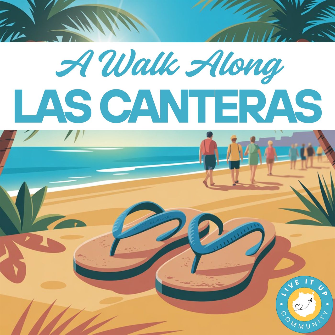 A Walk Along Las Canteras