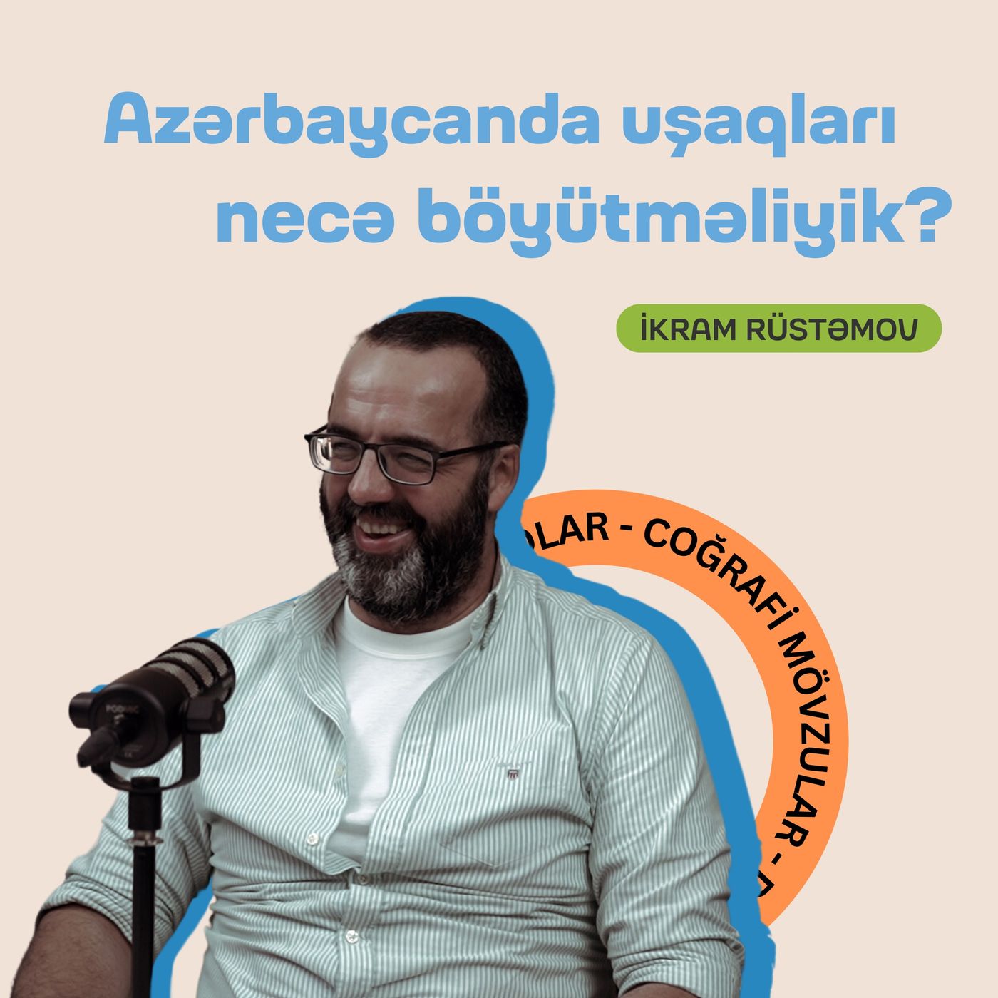 Azərbaycanda uşaqları necə böyütməliyik? | İkram Rüstəmov | Söhbətgah episode artwork
