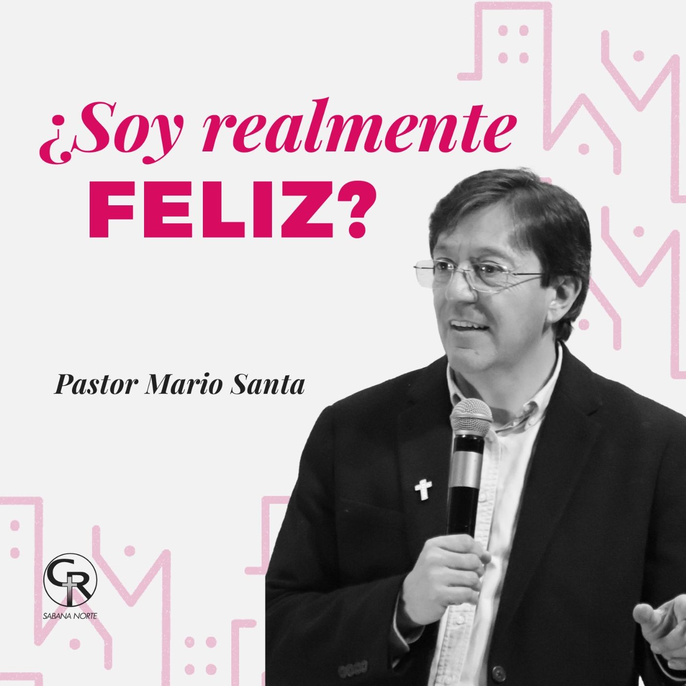 ¿Soy realmente feliz? - Pastor Mario Santa episode artwork