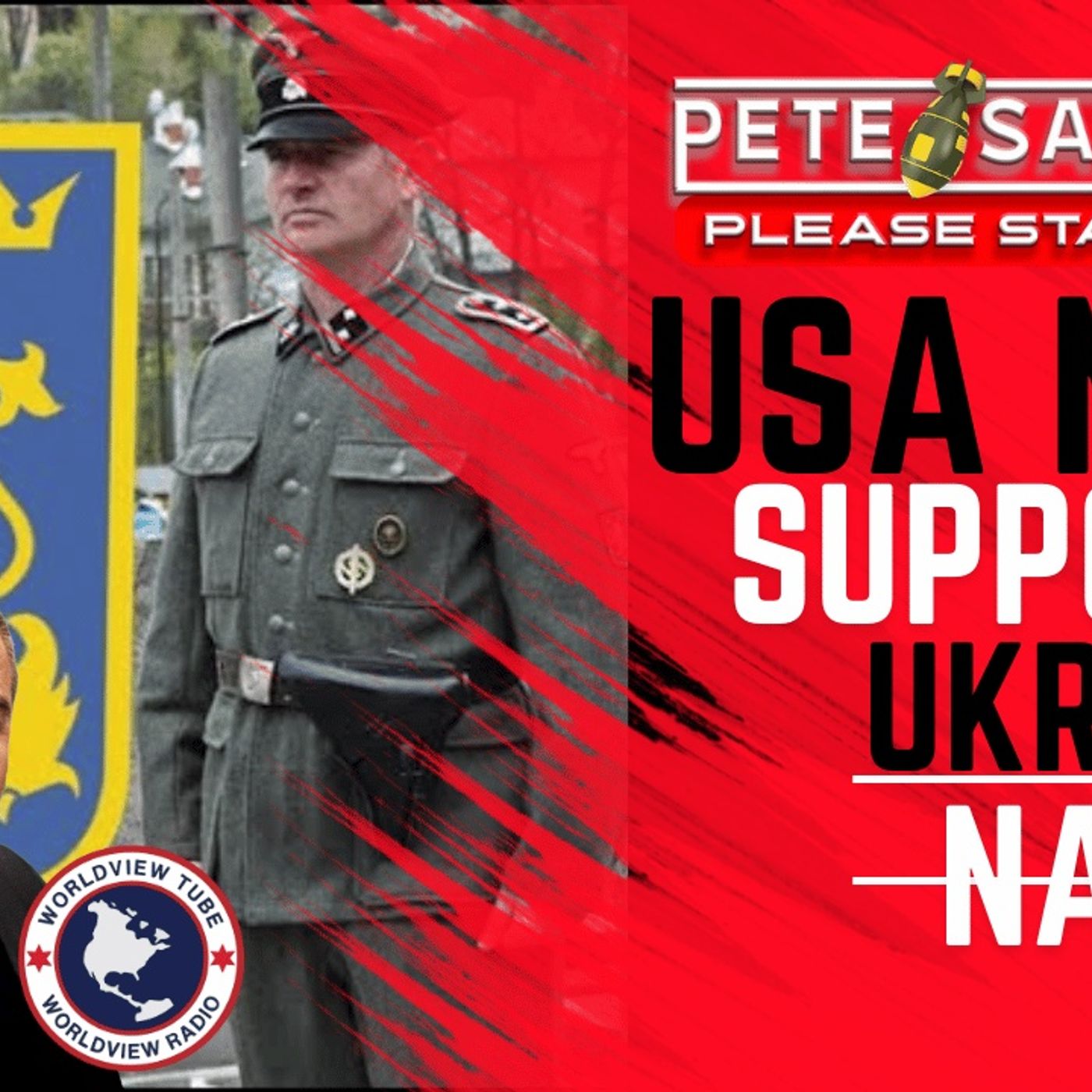 U.S. NOW OFFICIALLY SUPPORTS UKRAINE NEO-NAZI’s  [The Pete Santilli Show #4106-8AM] episode artwork