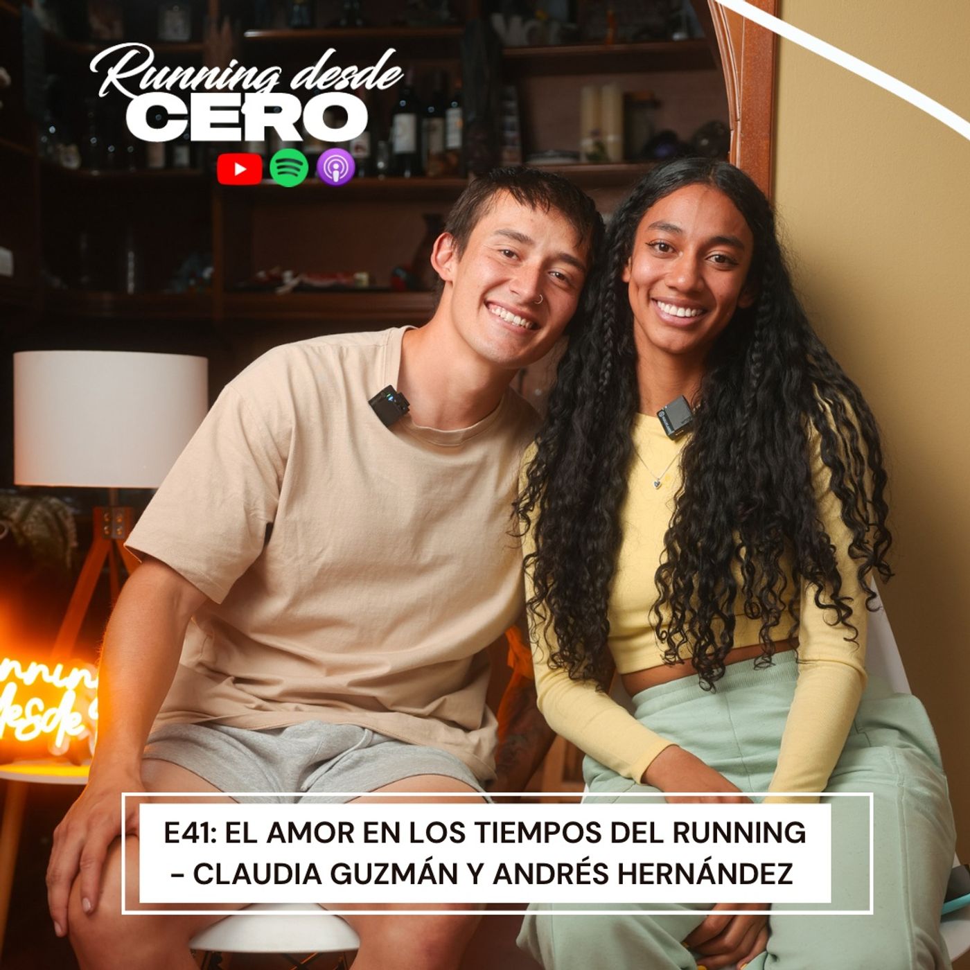 E41: El amor en los tiempos del running - Claudia Guzmán y Andrés Hernández