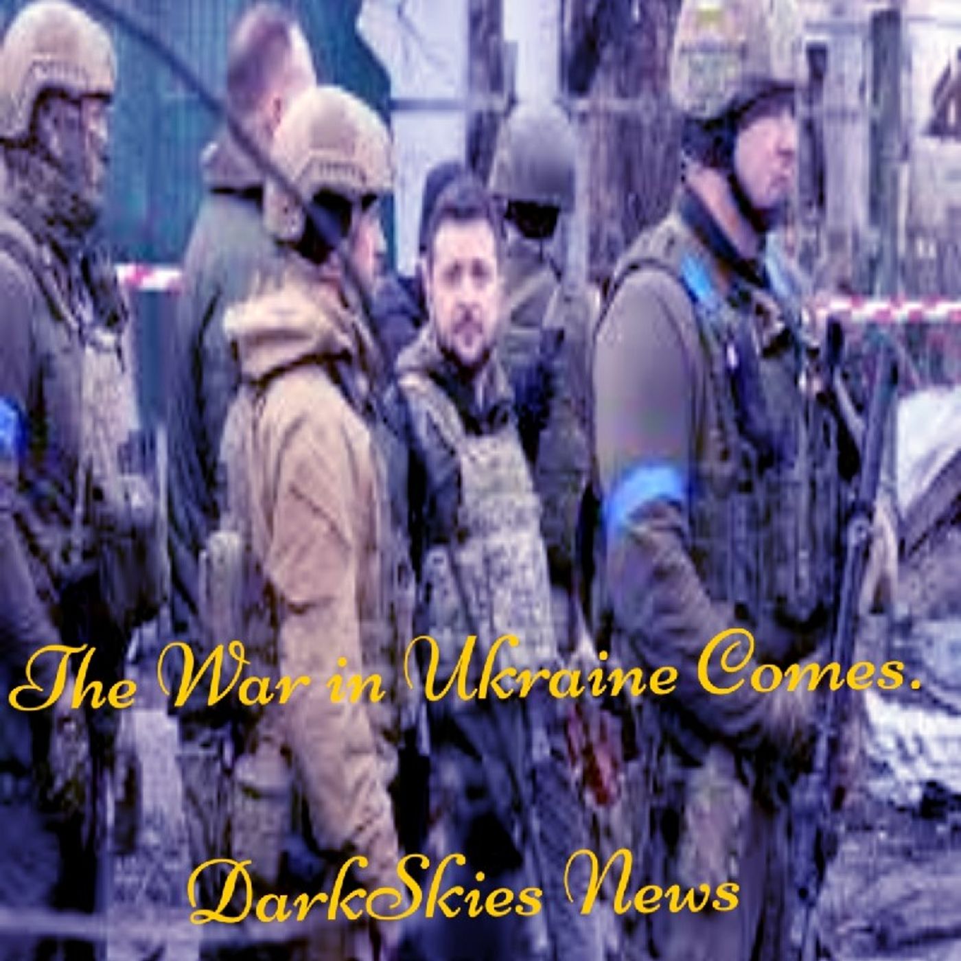 The War In Ukraine Continues. Episode 144 - Dark Skies News And information episode artwork