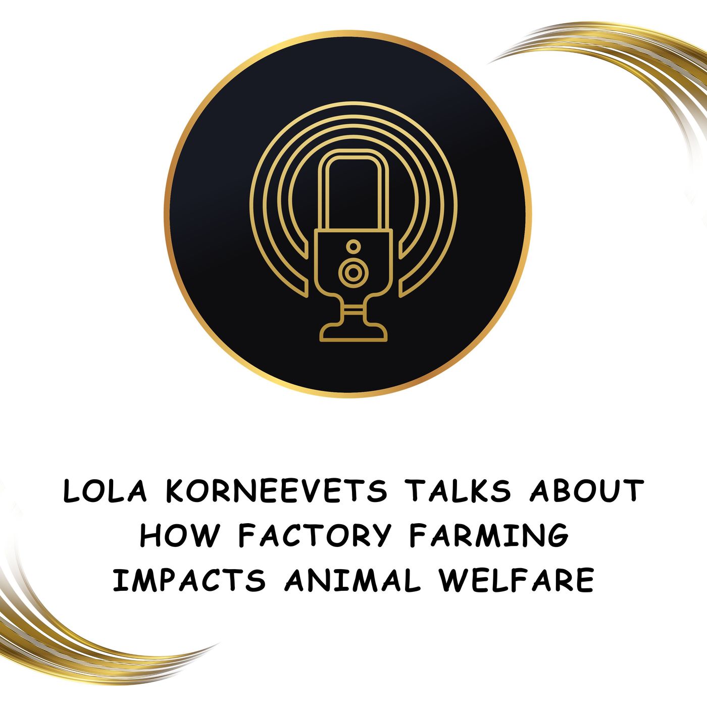 Lola Korneevets Talks About How Factory Farming Impacts Animal Welfare Lola Korneevets Talks About How Factory Farming Impacts Animal Welfare