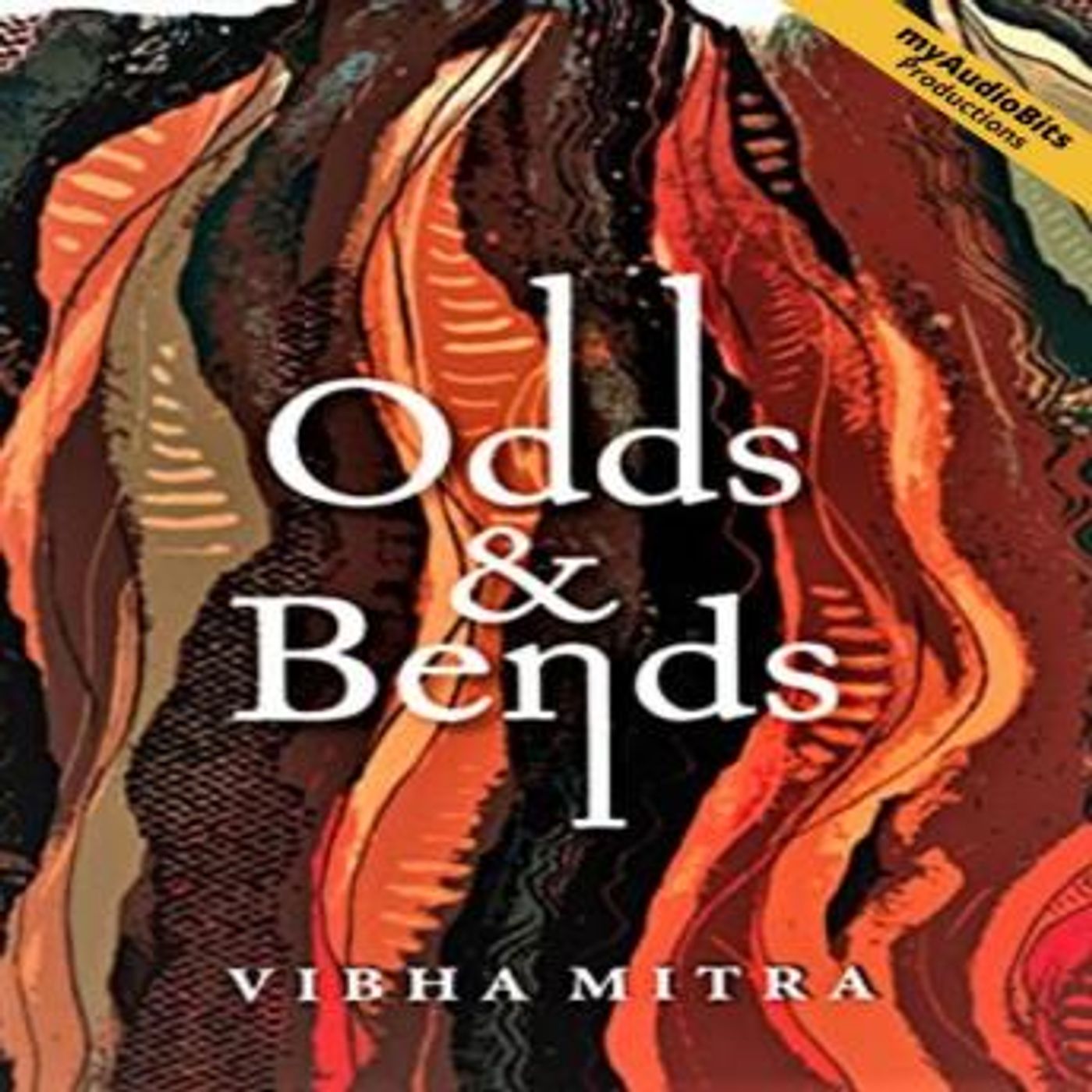 Odds & Bends by Vibha Mitra episode artwork