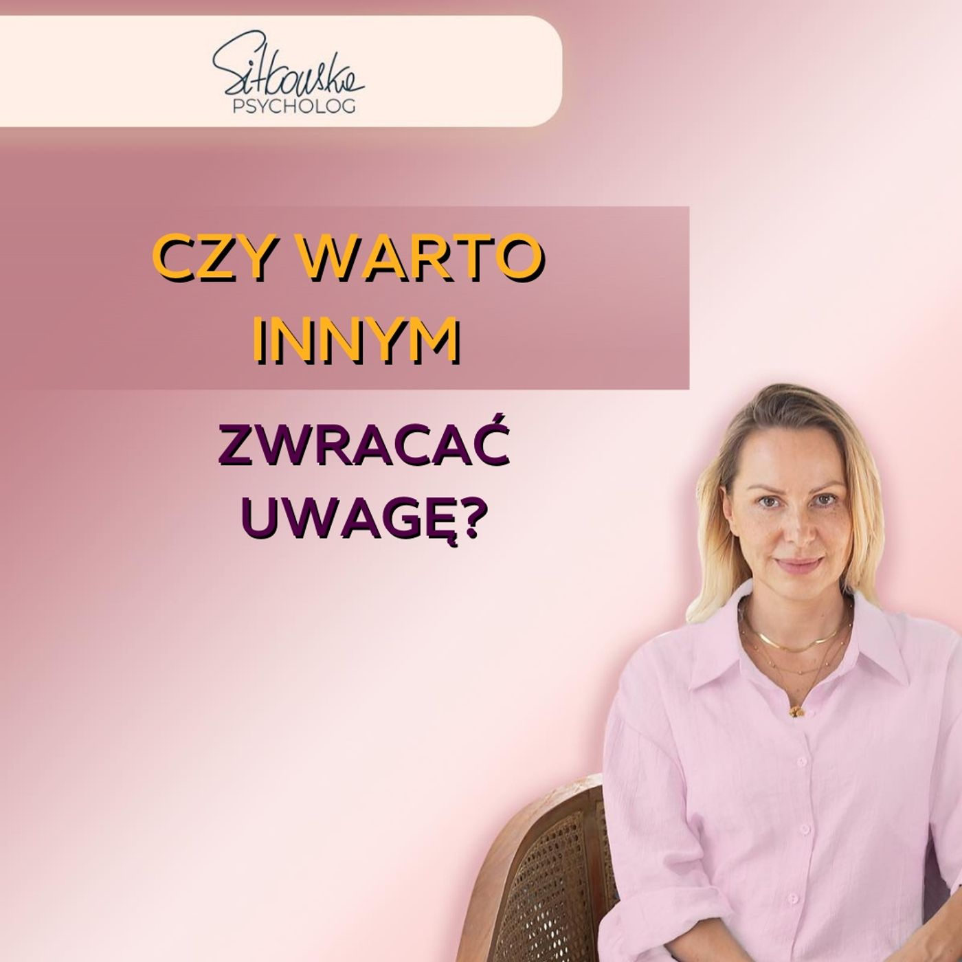 Sylwia Sitkowska psycholog - Blisko Siebie