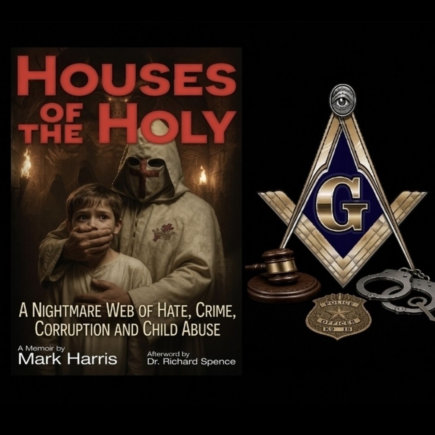Mark Harris Talks the Hell that Freemasonry Wrought on His Family