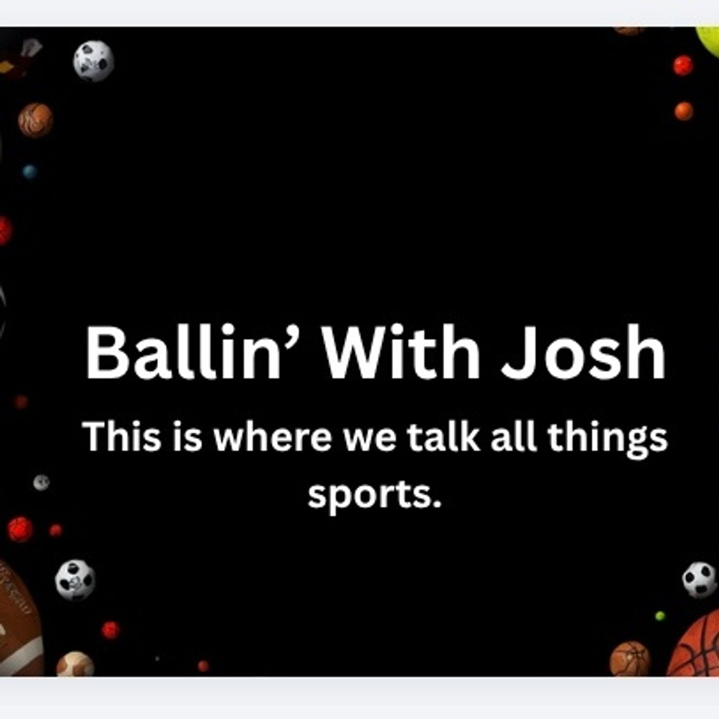 Ballin' With Josh