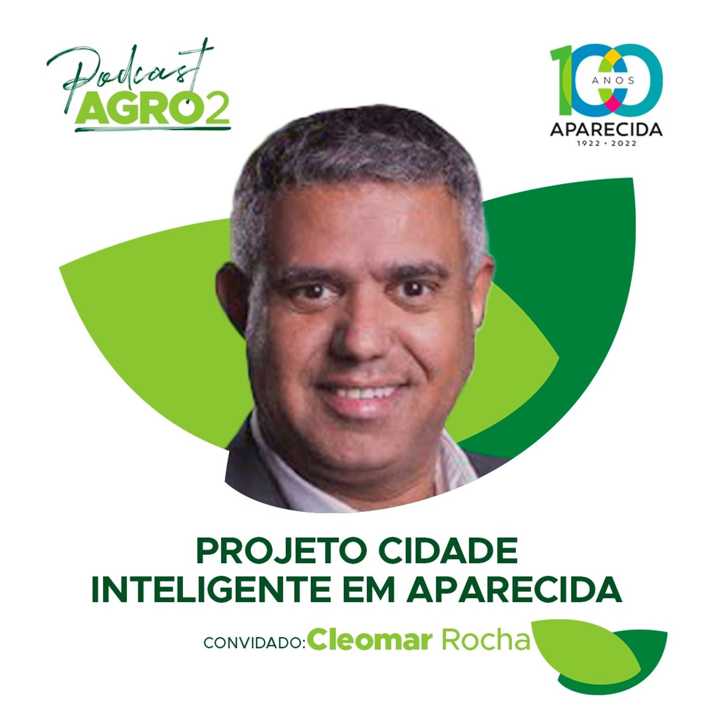 Aparecida Show - Projeto cidade inteligente em Aparecida - Com Cleomar Rocha episode artwork
