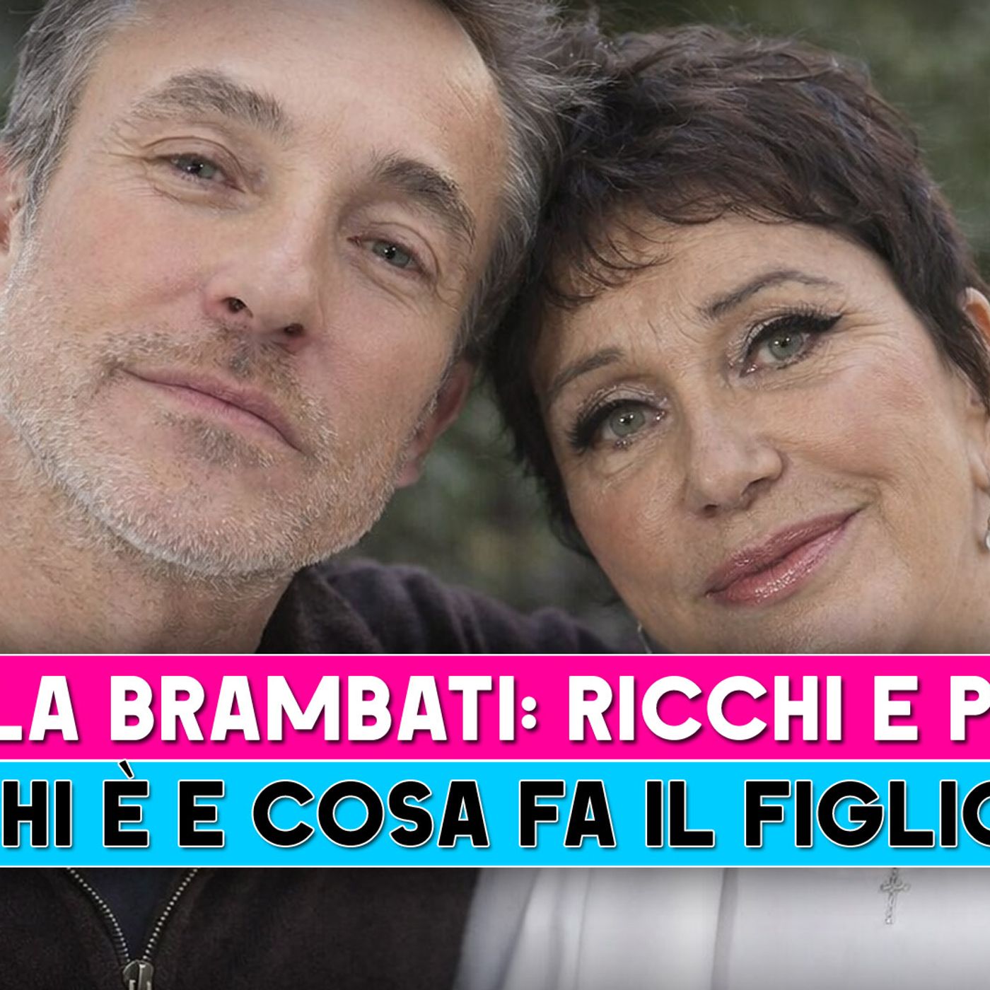 Angela Brambati, Ricchi E Poveri: Chi E' E Che Lavoro Fa Il Figlio Bellissimo!