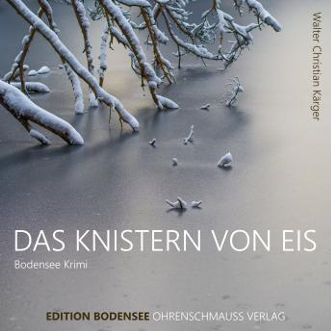 [German] - Das Knistern von Eis: Ein Fall für Kommissar Max Madlener by Walter Christian Kärger episode artwork