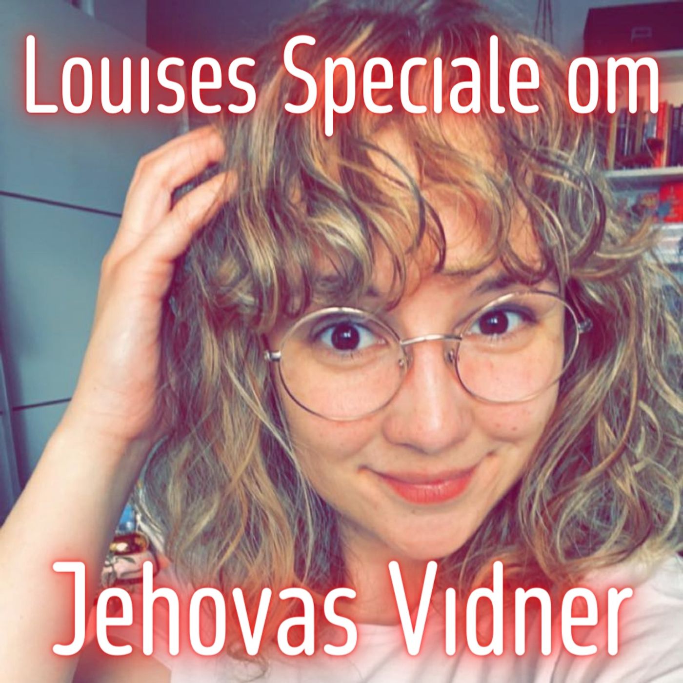 UDSTØDT - en podcast om Jehovas Vidner