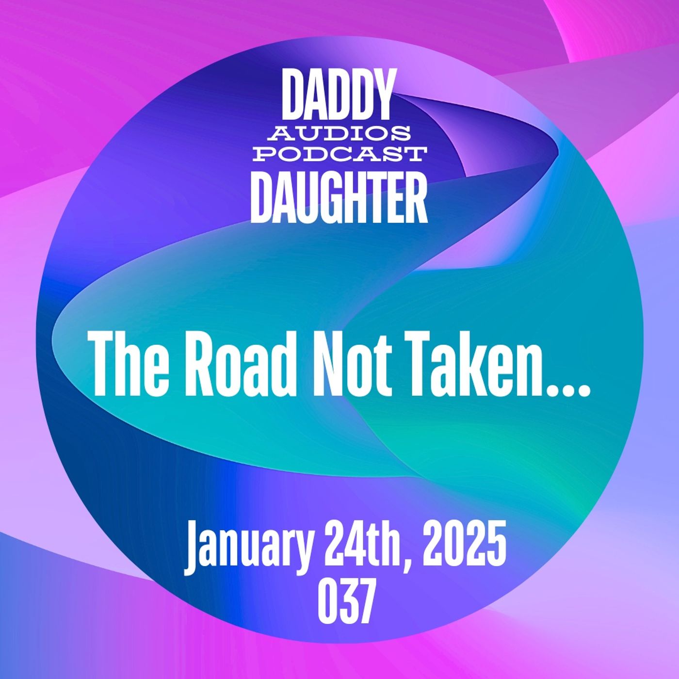 The Road not taken - 037 episode artwork