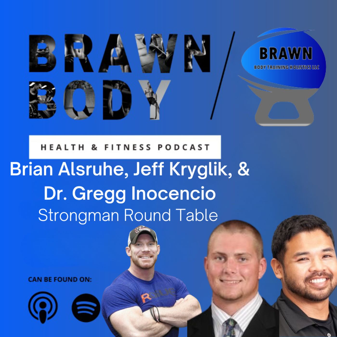Brawn Body Health and Fitness Podcast