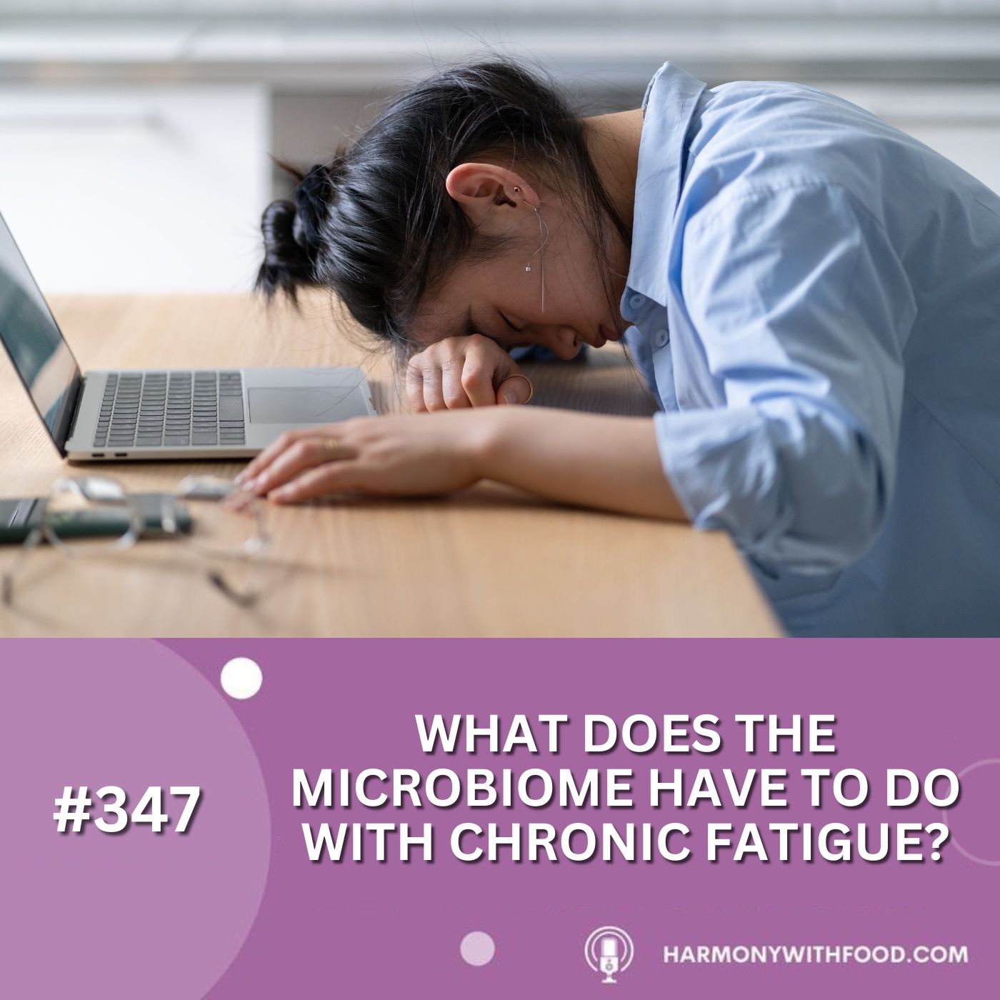 Exhaustion:  What Does The Microbiome Have To Do With Chronic Fatigue? episode artwork