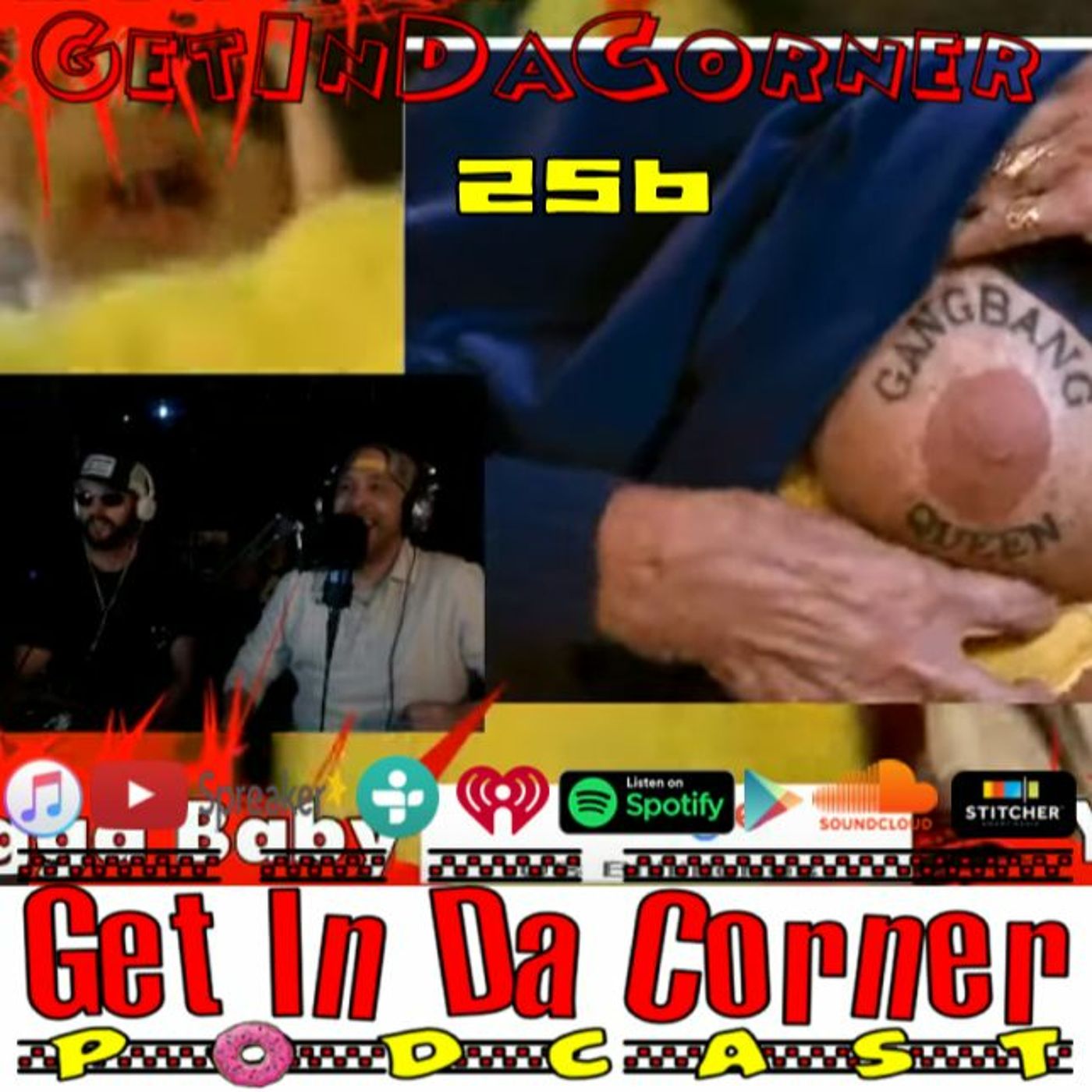 But, I Love You Gang Bang Granny - Get In Da Corner podcast 256 episode artwork