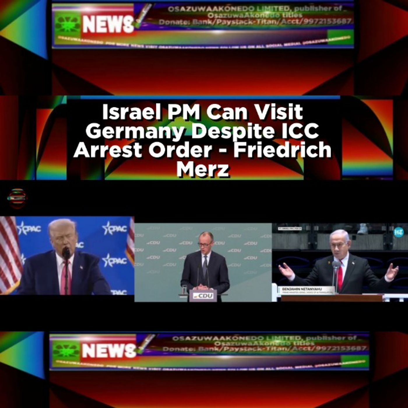 Israel PM Can Visit Germany Despite ICC Arrest Order - Friedrich Merz episode artwork