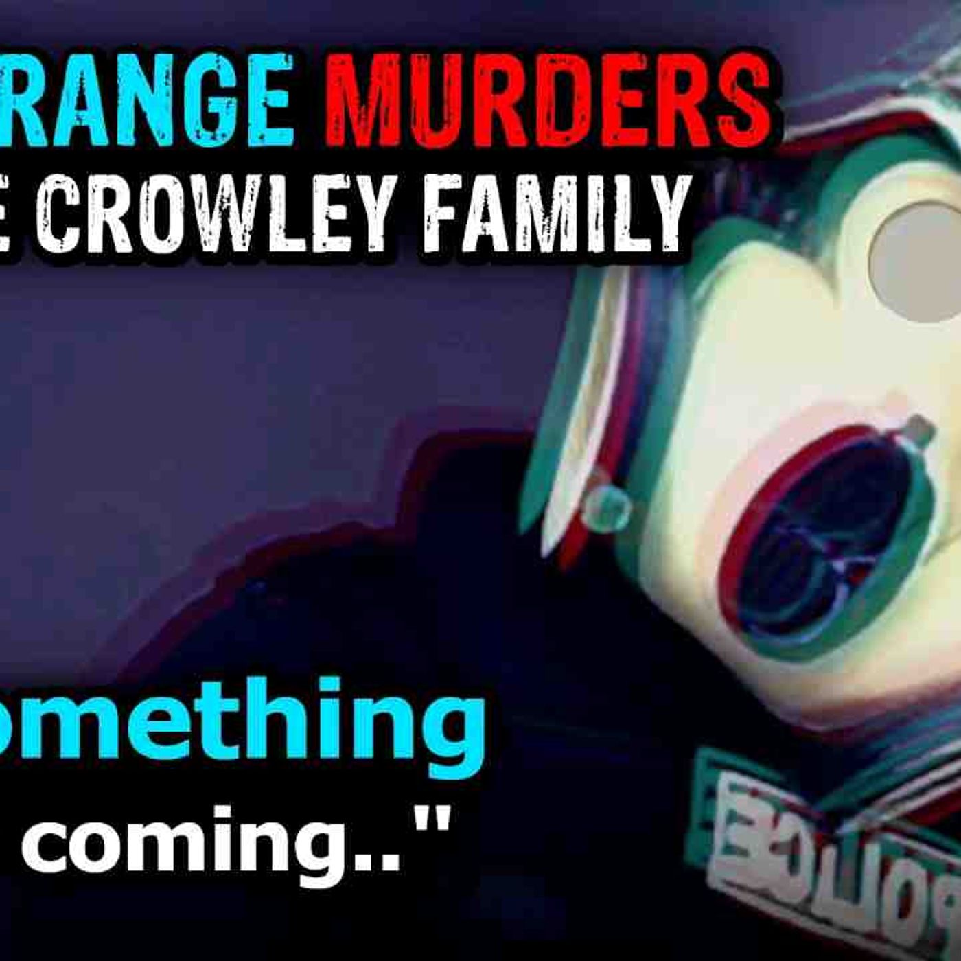 Who Murdered The Crowley Family_... _ The (Solved) Case of David Crowley episode artwork
