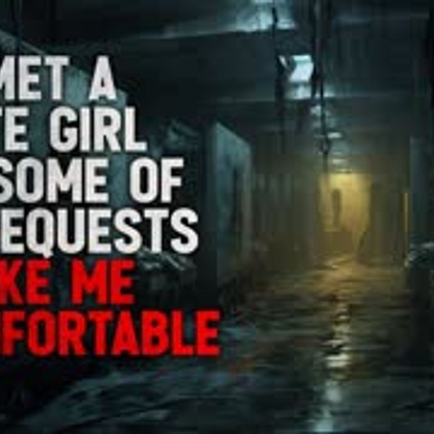 ”I met a cute girl on Tinder but some of her requests are making me uncomfortable” Creepypasta