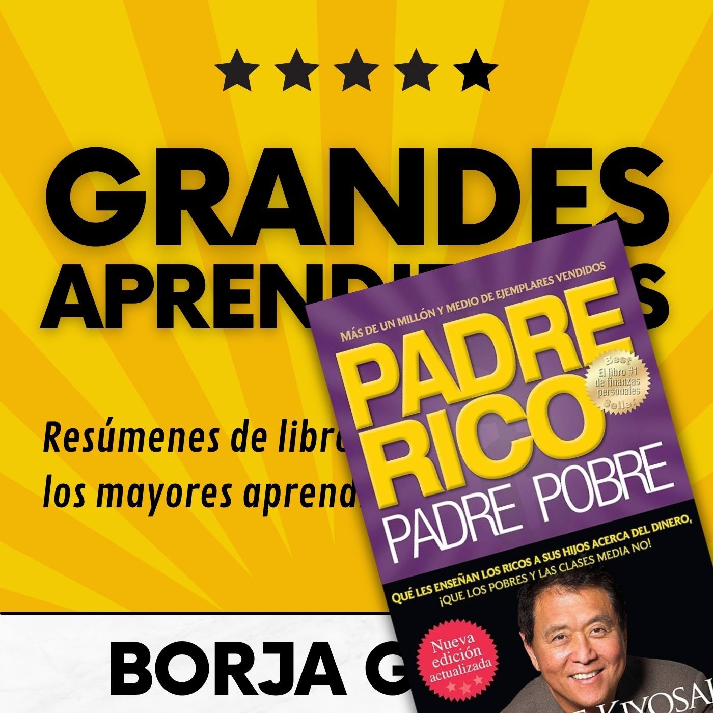 50: Padre Rico, Padre Pobre de Robert Kiyosaki: Resumen del libro con aprendizajes