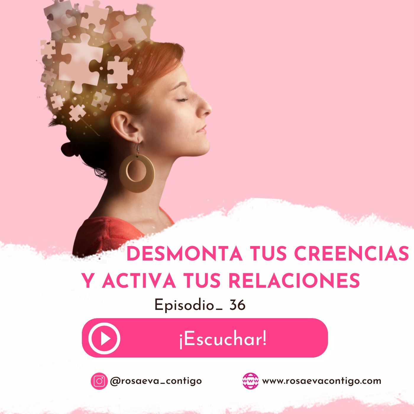Episodio 10_Desmonta tus Creencias y Activa tus Relaciones Episodio 10_Desmonta tus Creencias y Activa tus Relaciones