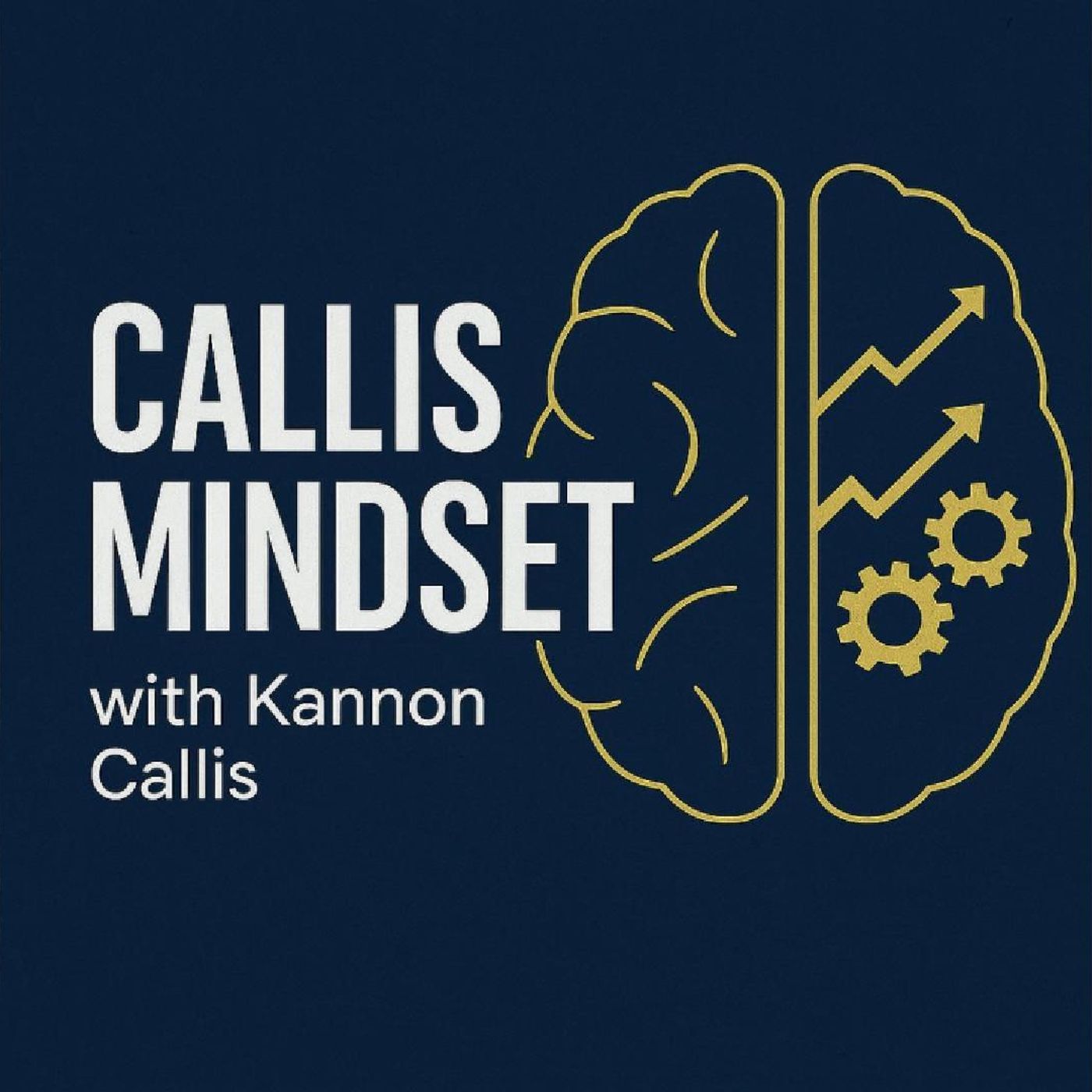 Callis Mindset with Kannon Callis