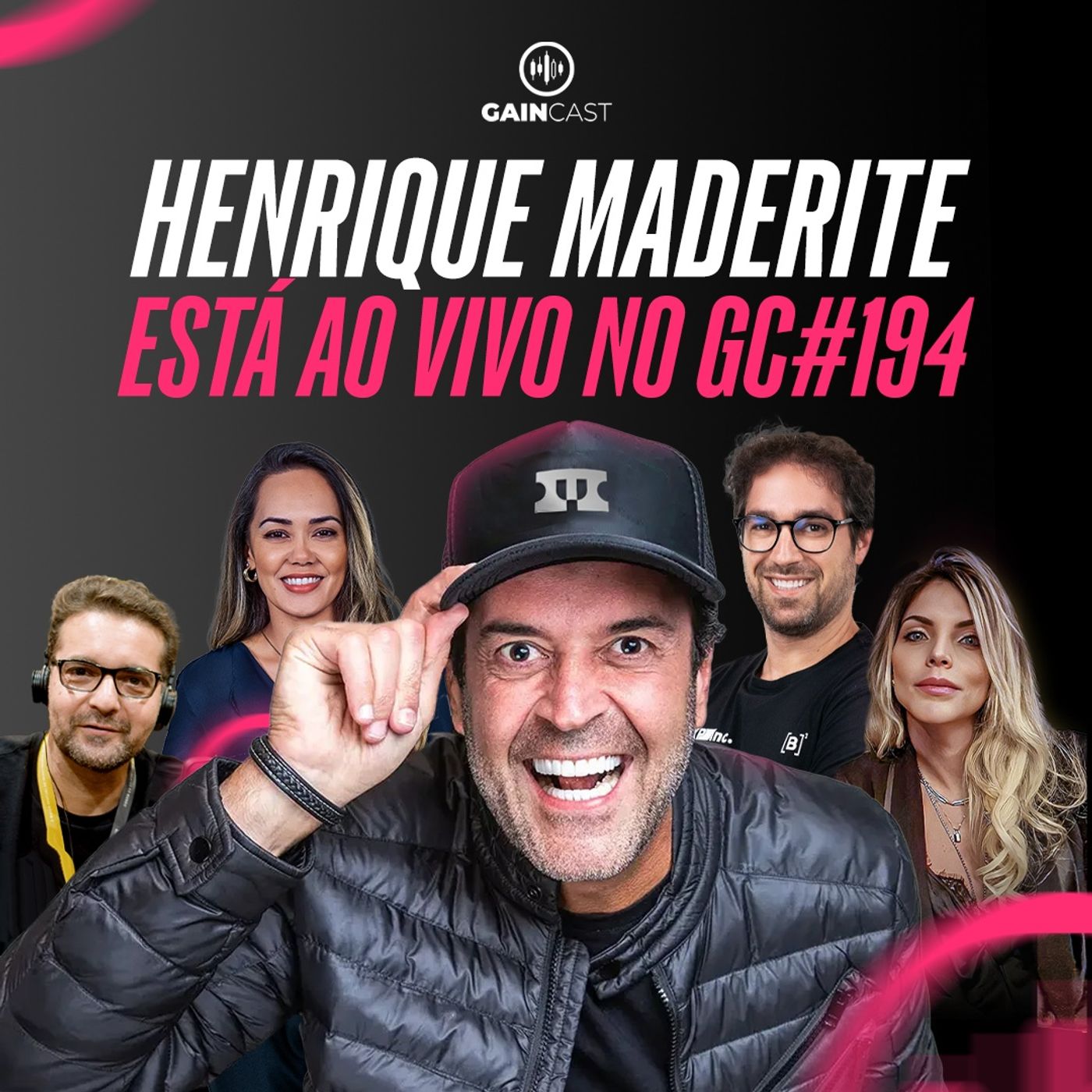 Sextouuu! Henrique Maderite no GainCast#194