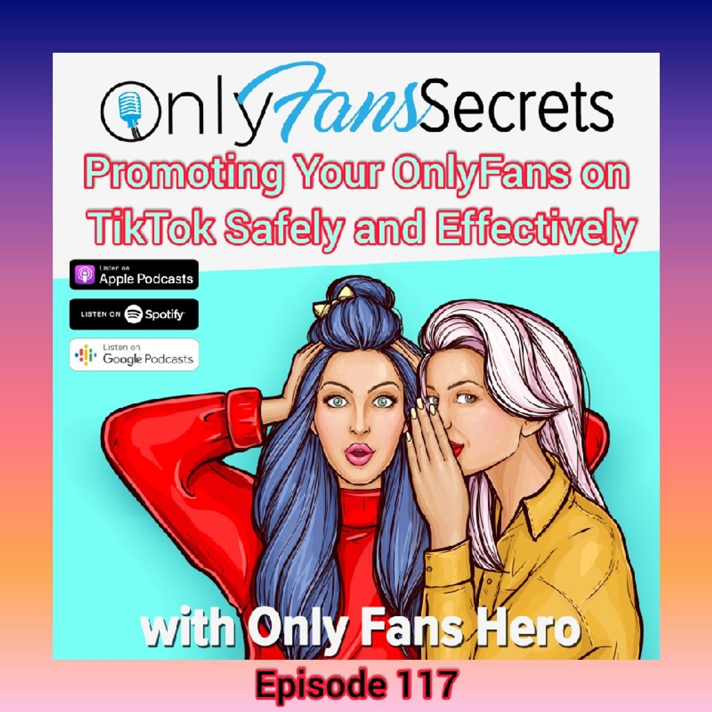 Promoting Your OnlyFans on TikTok Safely and Effectively episode artwork