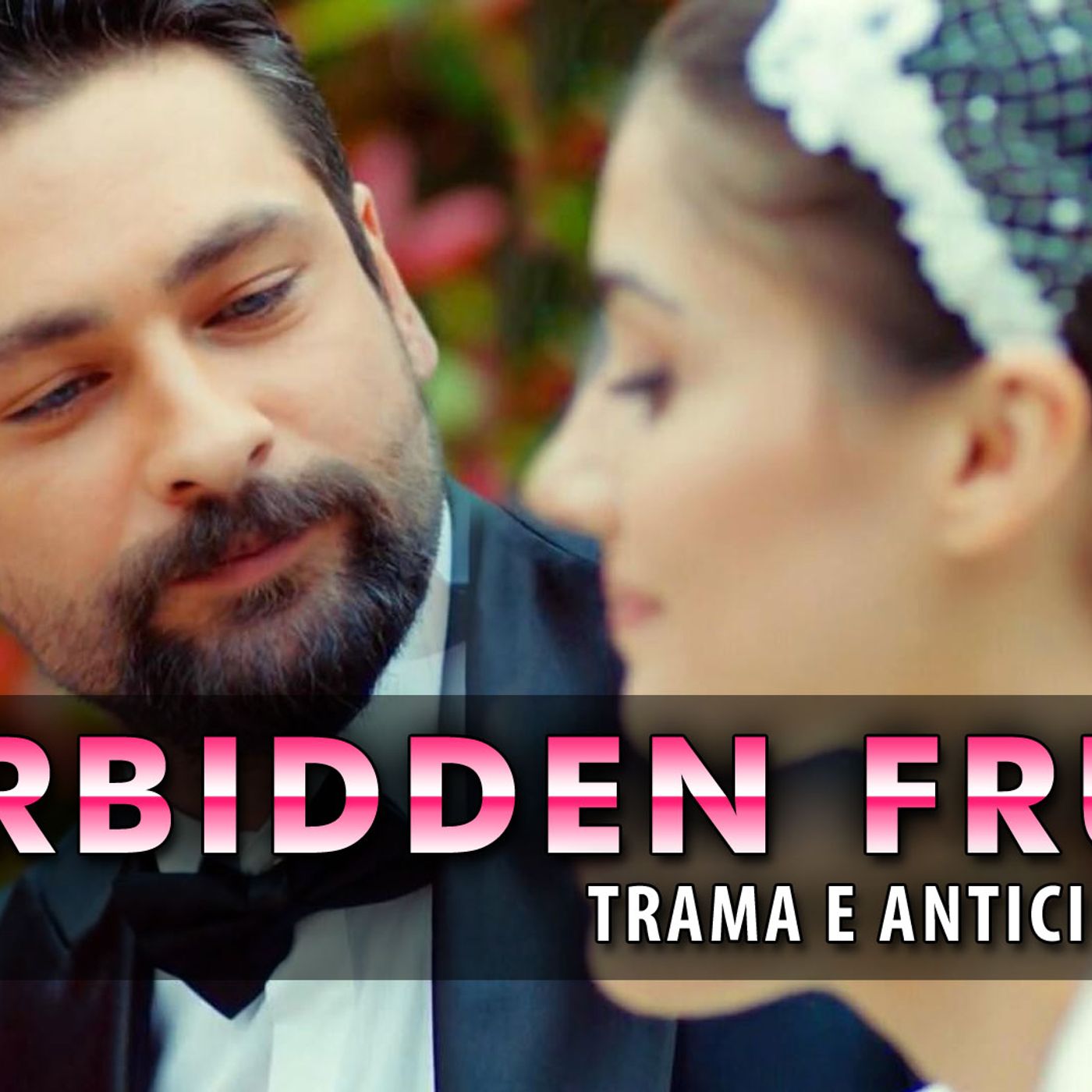 Forbidden Fruit, Anticipazioni Turche: I Due Matrimoni Di Zeynep!