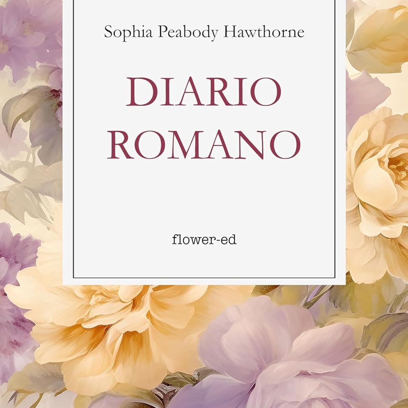 Maria Chiara Catillo porta in Italia il Diario romano di Sophia Peabody Hawthorne: la cura come gesto politico episode artwork