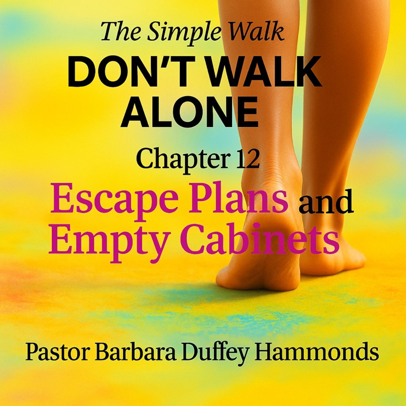 The Simple Walk - Don’t Walk Alone