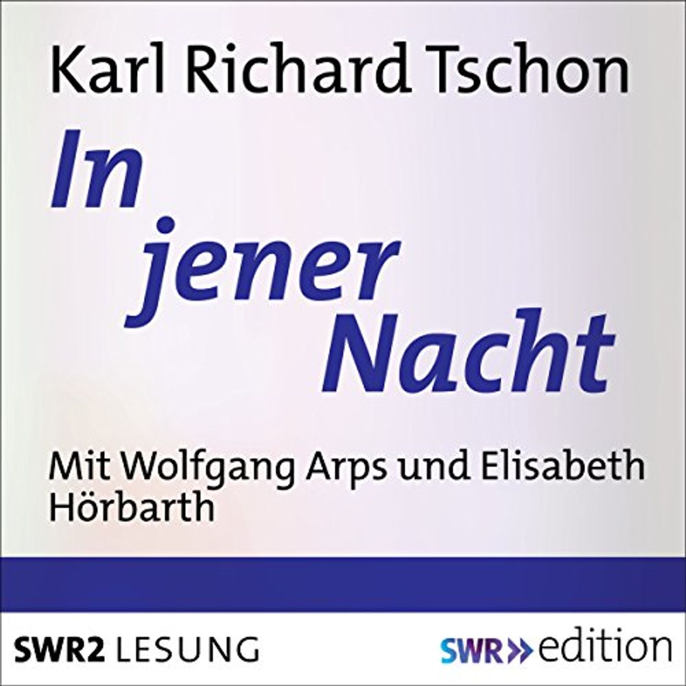 In jener Nacht Hörbuch von Karl Richard Tschon episode artwork