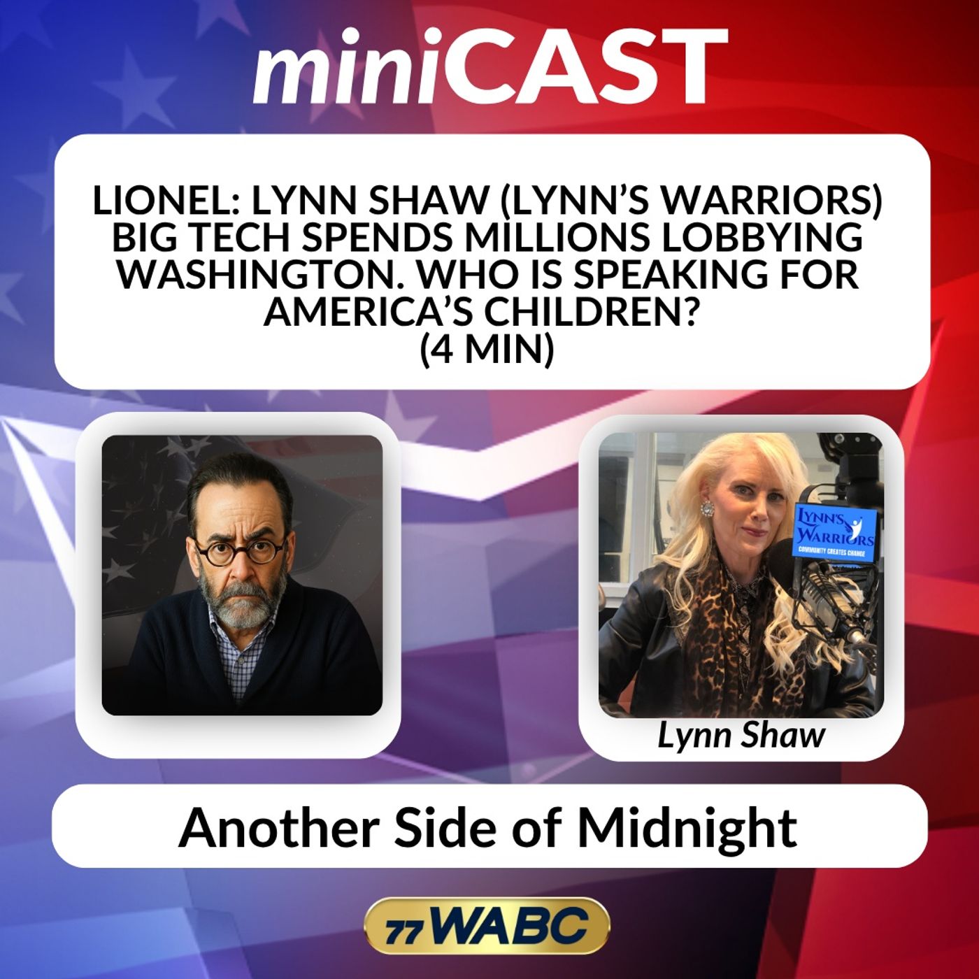 Lionel - Lynn Shaw (Lynn’s Warriors)  Big Tech Spends Millions Lobbying Washington. Who Is Speaking for America’s Children?