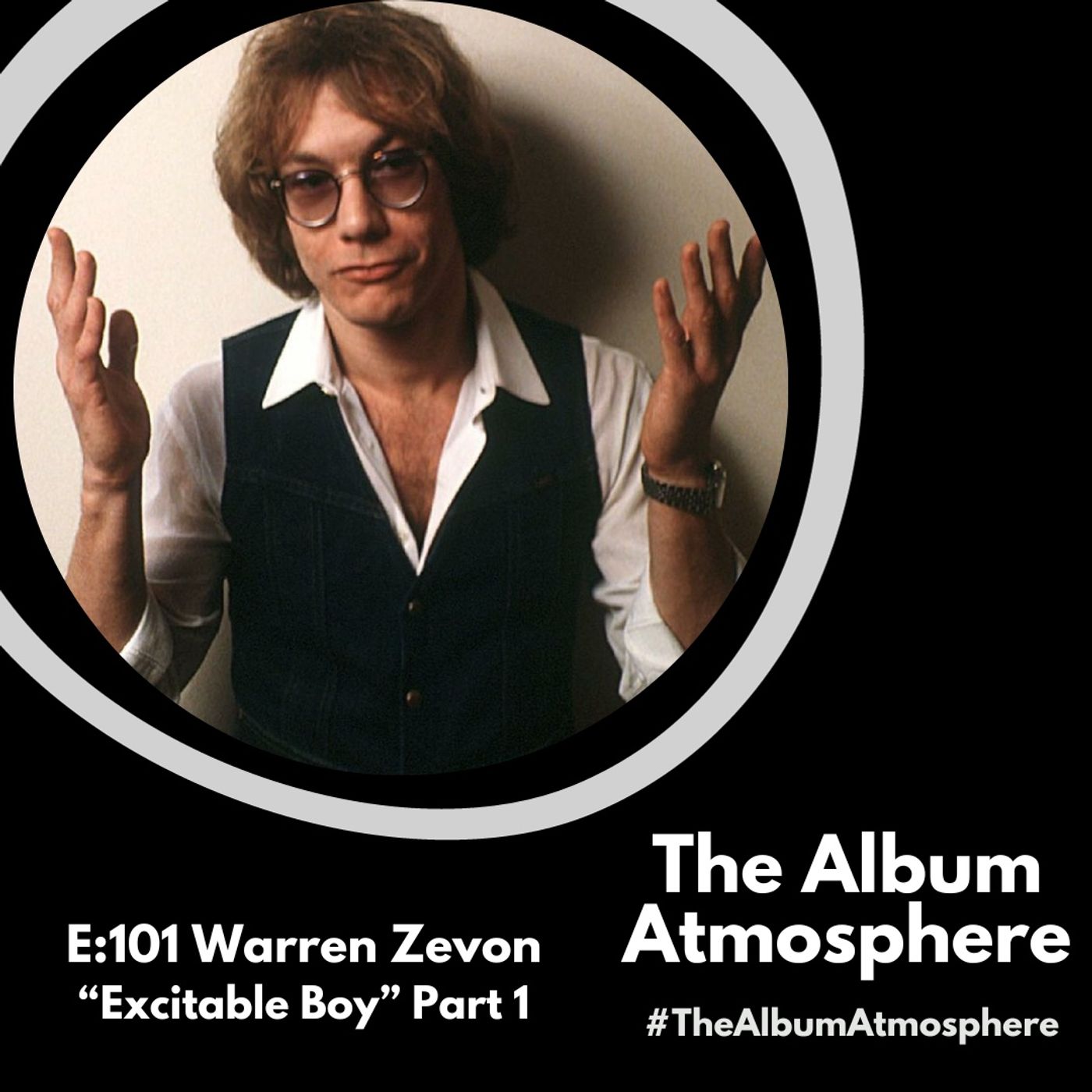 E:101 - Warren Zevon - "Excitable Boy" Part 1 episode artwork