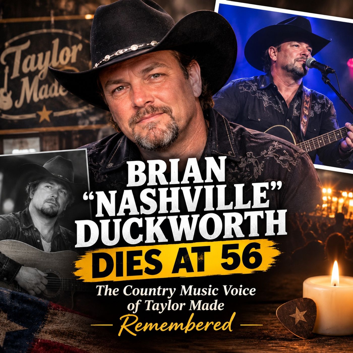 Brian “Nashville” Duckworth Dies at 56 The Country Music Voice of Taylor Made Remembered episode artwork