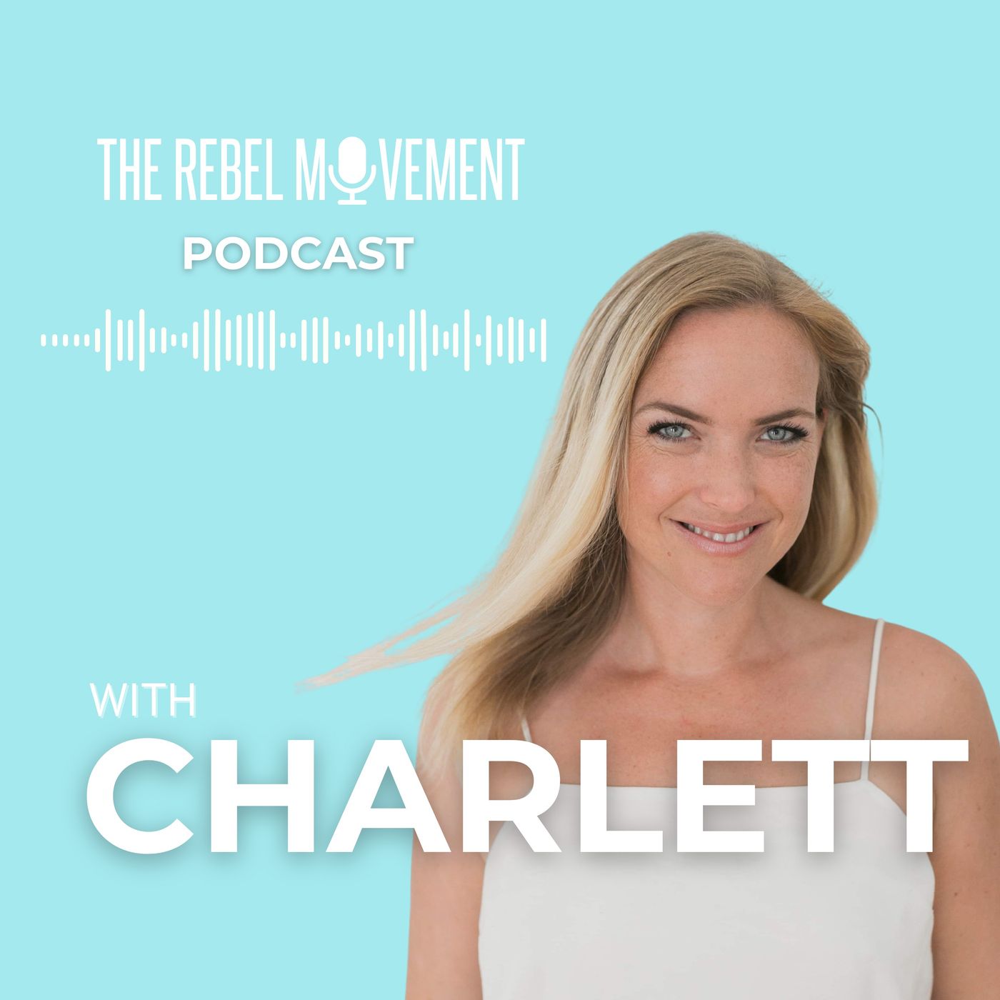 The Rebel Movement Podcast