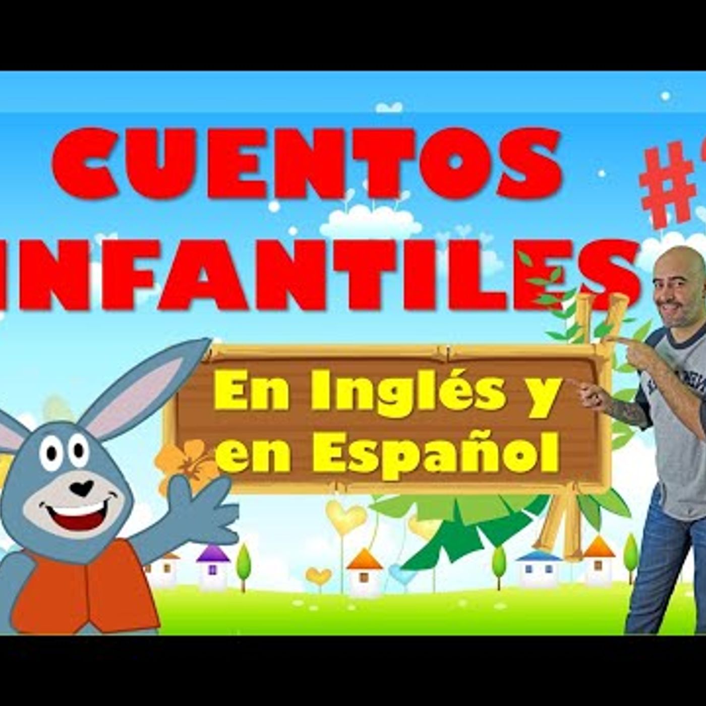 047. Cuentos Infantiles en INGLÉS y en ESPAÑOL #2