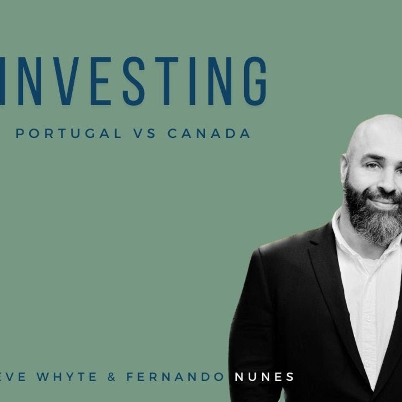 INVESTING: Portugal vs Canada with Steve Whyte & Fernando Nunes