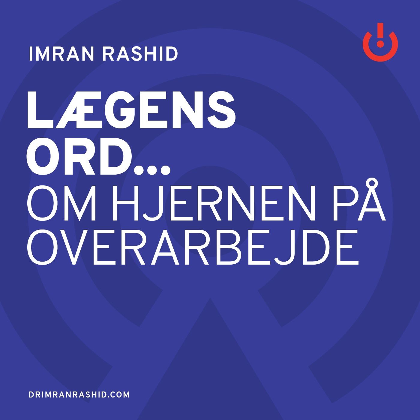 Lægens ord... med Imran Rashid