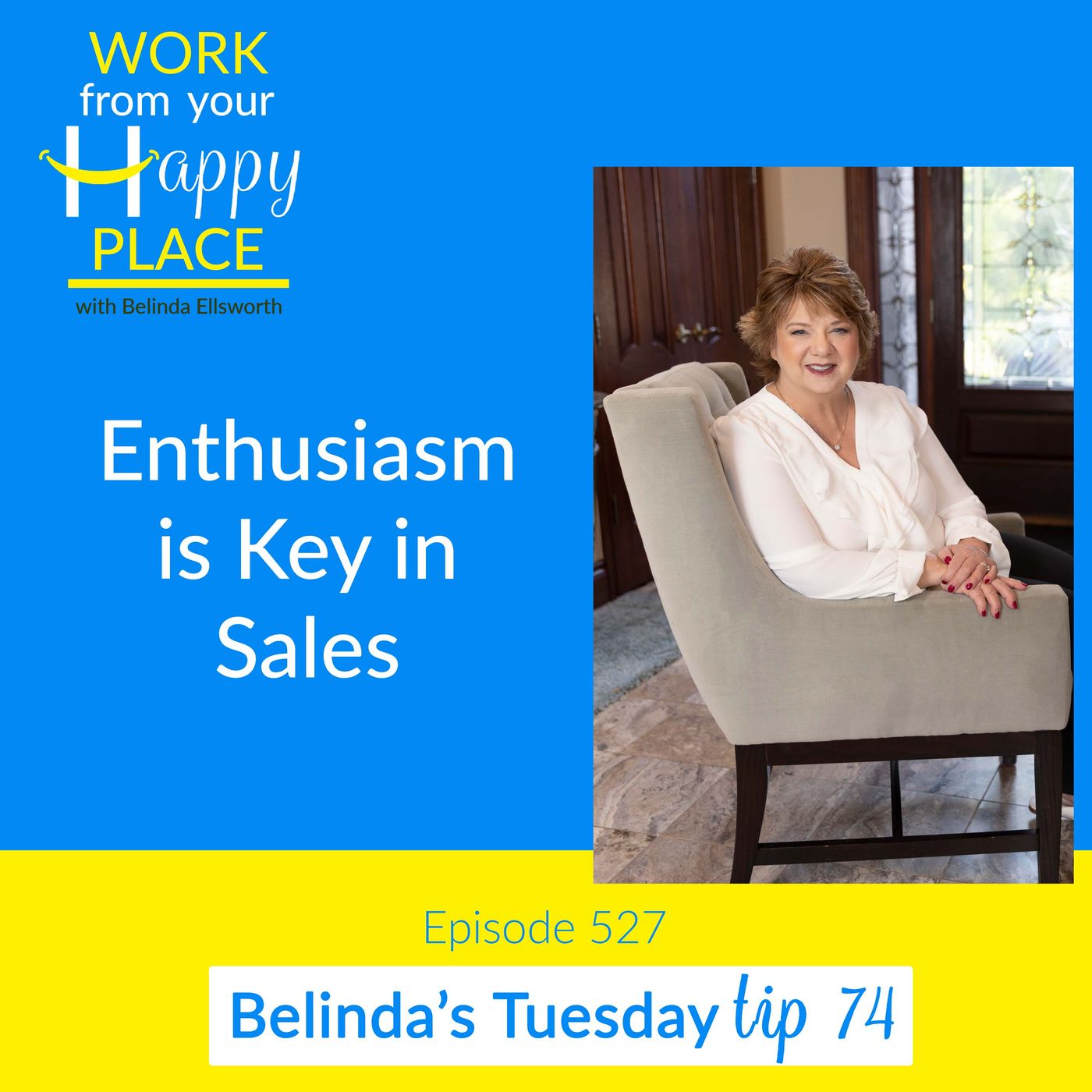 Work From Your Happy Place with Belinda Ellsworth