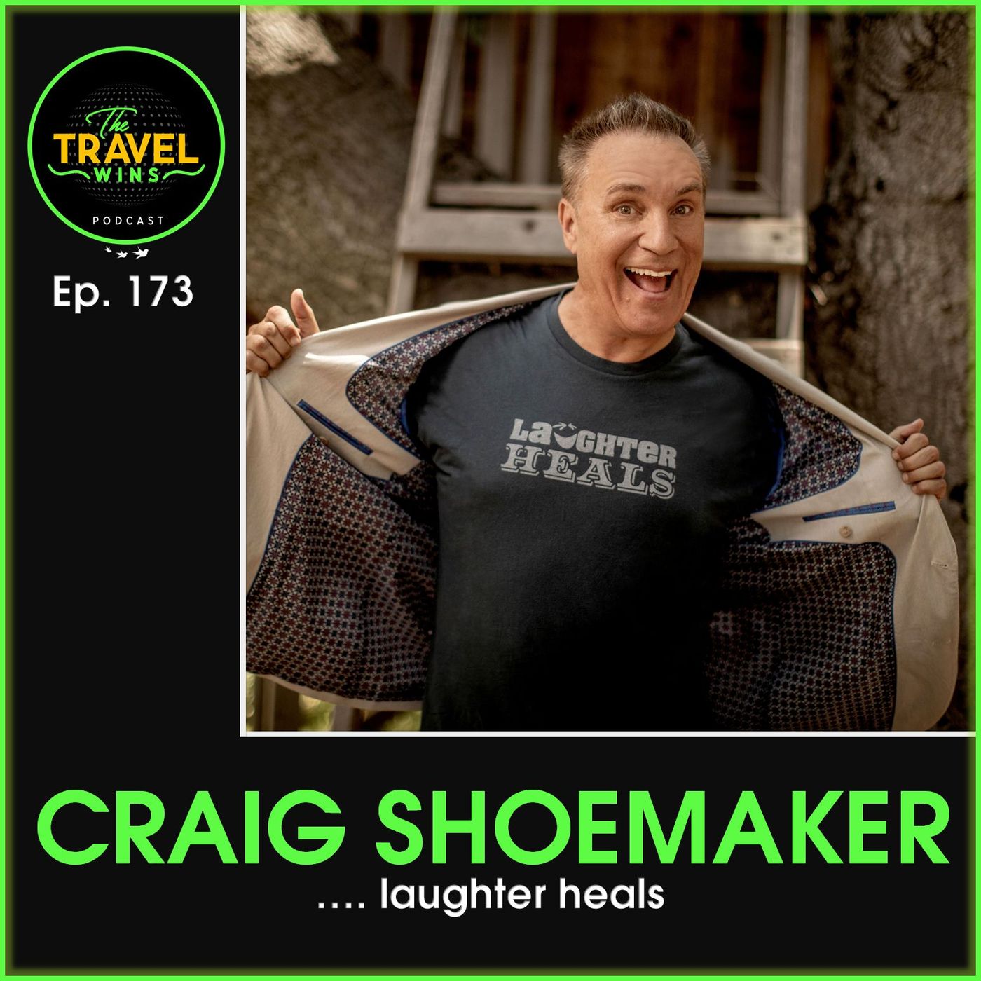 Craig Shoemaker laughter heals - Ep. 173