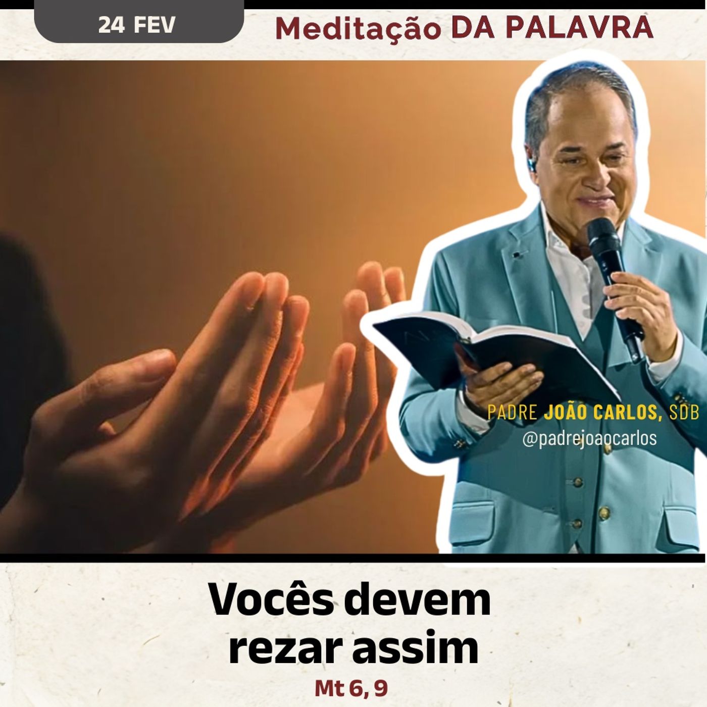 24 de fevereiro - Meditação da Palavra do Senhor