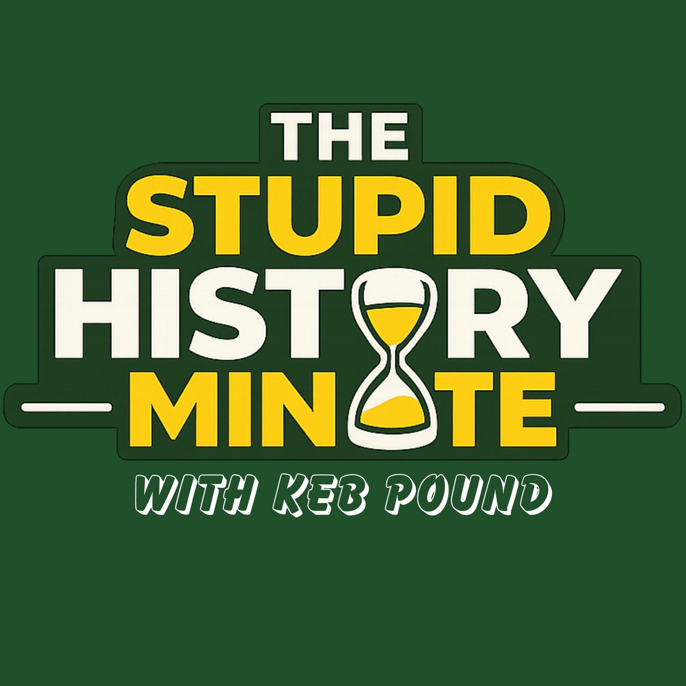 The Stupid History Minute Artwork