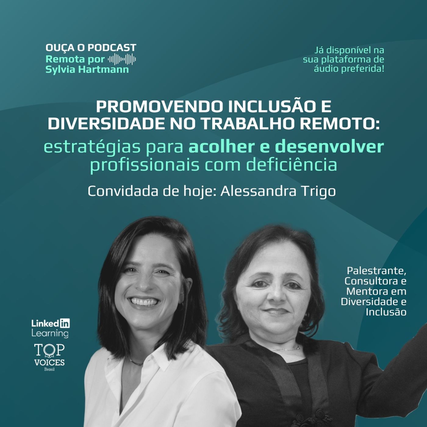 #010 Como promover a inclusão e a diversidade no trabalho remoto | Alessandra Trigo (Pedalando pela Diversidade)