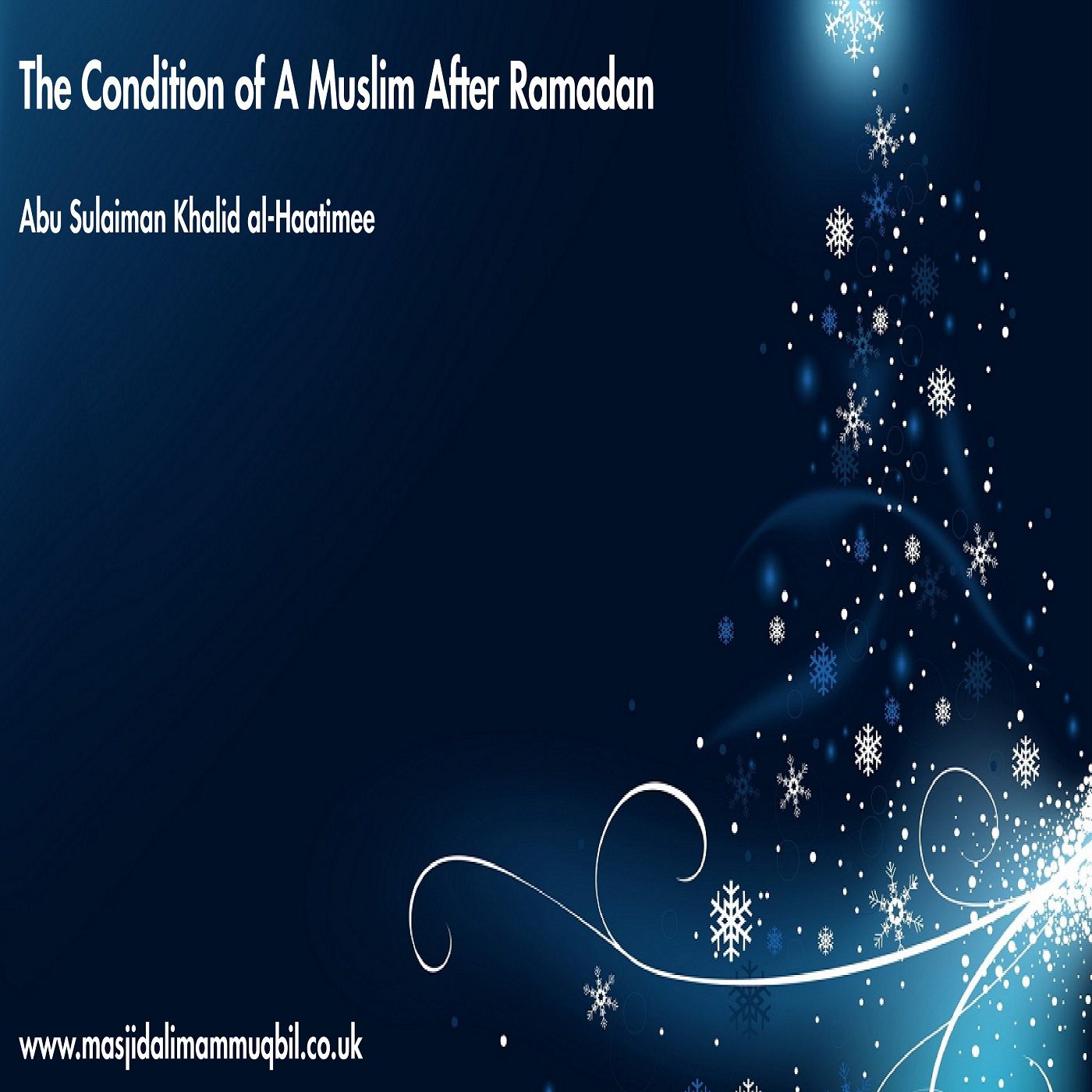 The Condition of A Muslim After Ramadan | Abu Sulaiman Khalid al-Haatimee episode artwork