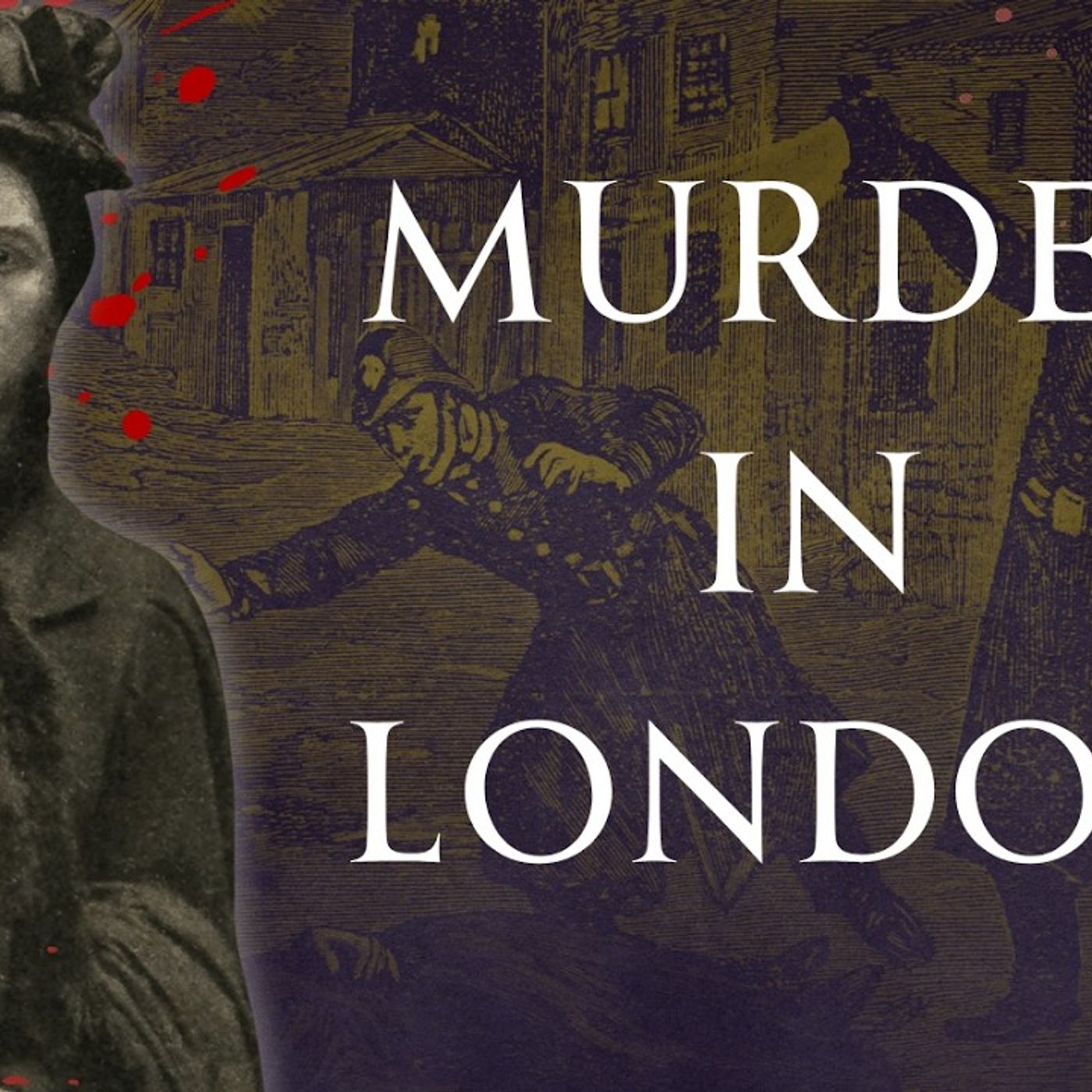 Victorian Londons Unsolved Murders, Human Voiced episode artwork
