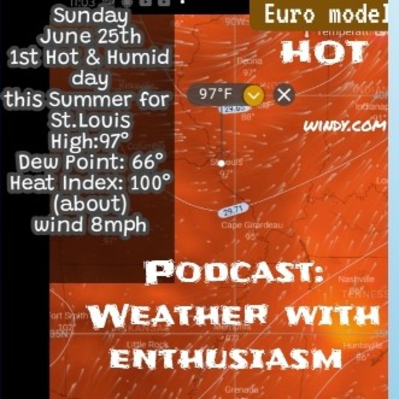 Finally! 1st Hot & Humid Day Of Summer Arrives In St.Louis this Sunday 6-25-23.